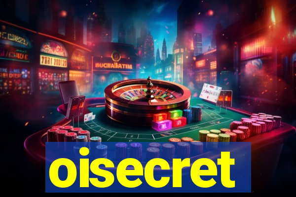 oisecret