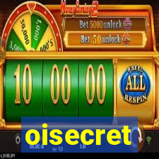 oisecret