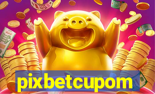pixbetcupom