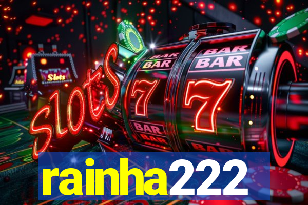 rainha222