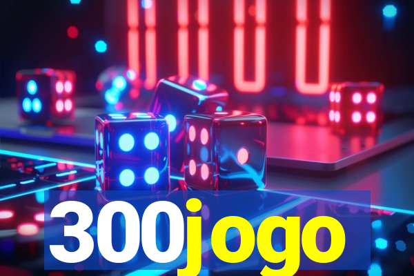 300jogo