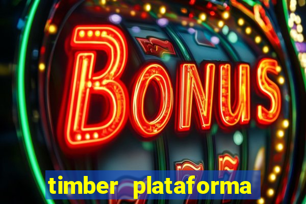 timber plataforma de jogos