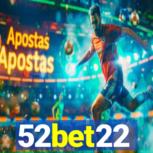 52bet22