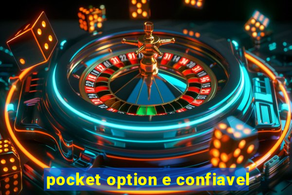 pocket option e confiavel