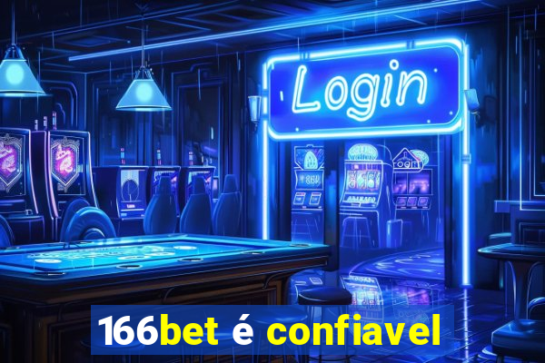 166bet Ã© confiavel