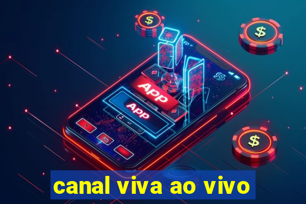 canal viva ao vivo