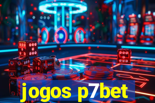 jogos p7bet