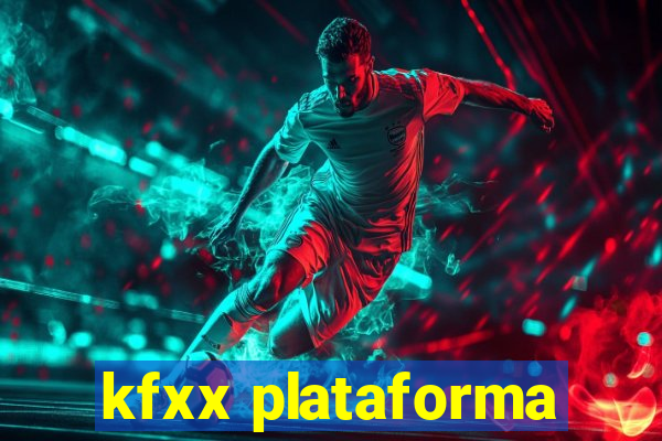 kfxx plataforma