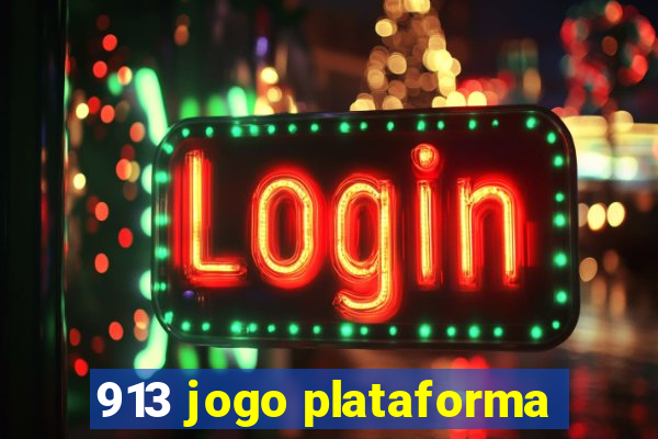913 jogo plataforma