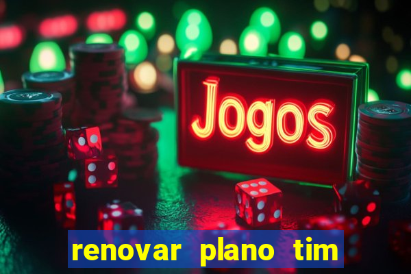 renovar plano tim beta por sms