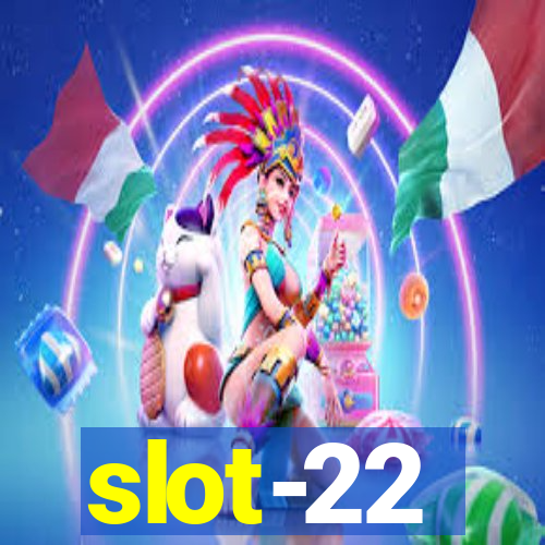 slot-22