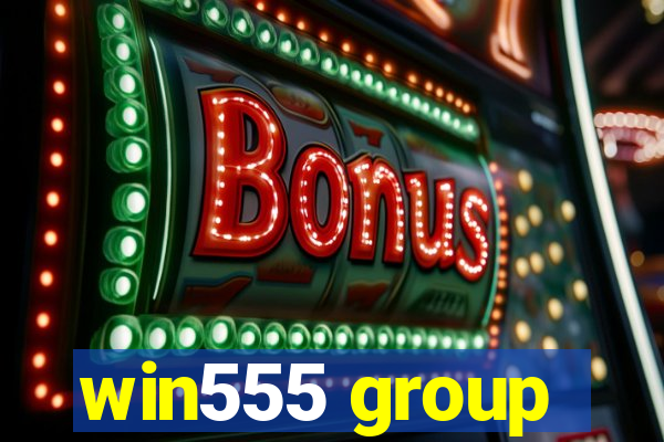 win555 group
