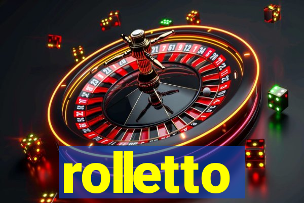rolletto