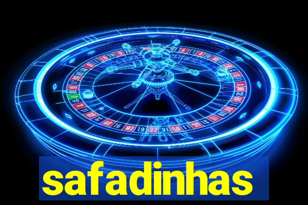 safadinhas