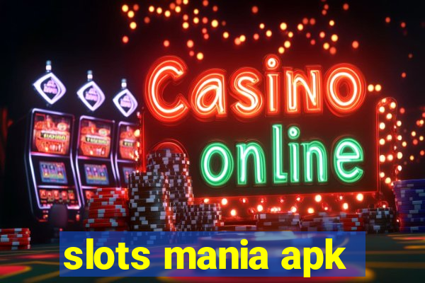 slots mania apk