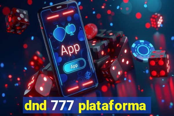 dnd 777 plataforma