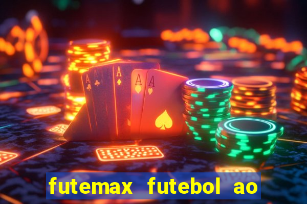 futemax futebol ao vivo sem anuncio
