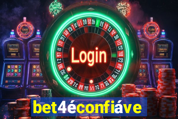 bet4Ã©confiÃ¡vel