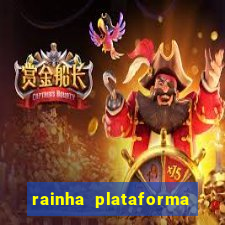 rainha plataforma de jogos