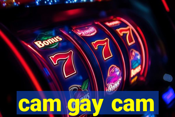 cam gay cam