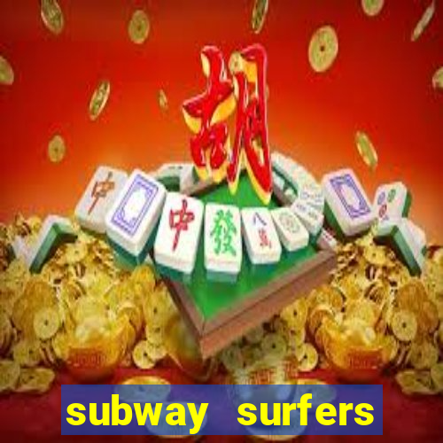 subway surfers jogar zurich