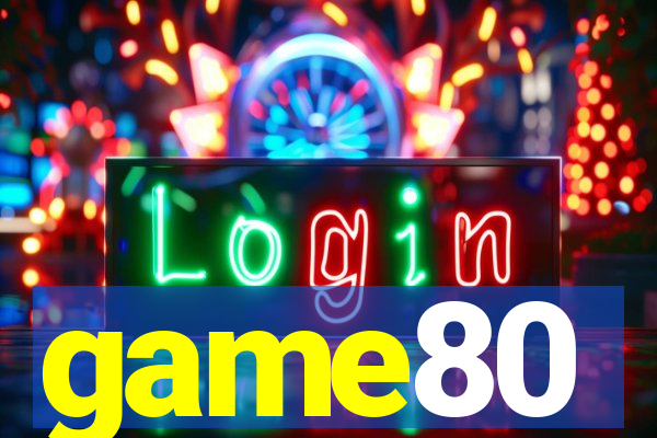 game80