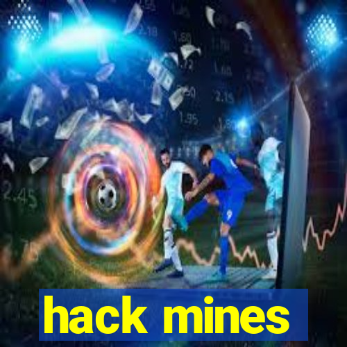 hack mines