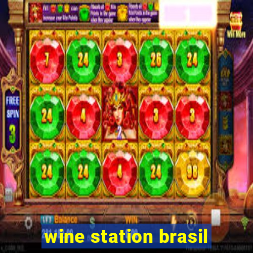 wine station brasil