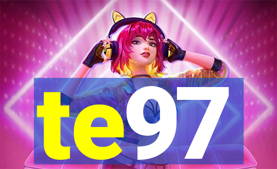 te97
